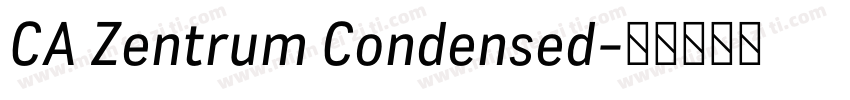 CA Zentrum Condensed字体转换